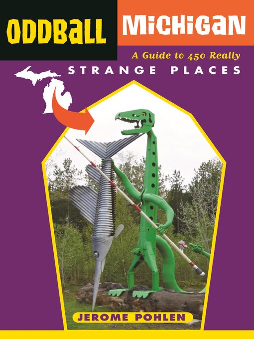 Title details for Oddball Michigan by Jerome Pohlen - Available